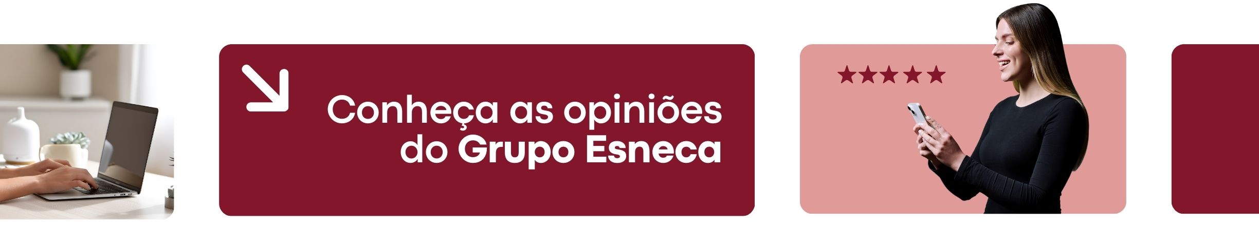 Conheça as opiniões sobre o Grupo Esneca